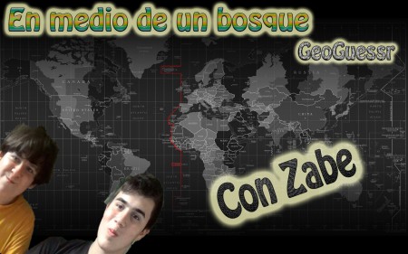 En medio de un bosque | GeoGuessr | Con Zabe 